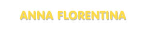Der Vorname Anna Florentina